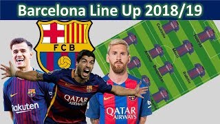 BARCELONA Potential Lineup 2018/19 with Arthur|Barcelona Squad 2018/19