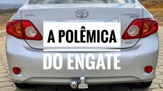 COROLLA PODE TER ENGATE? CONHEÇA A LEI!