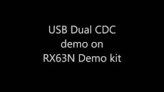 Dual CDC UART Demo on RX63N RDK