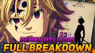 IT'S TIME!! DEMON MELIODAS FULL BREAKDOWN! | Seven Deadly Sins Grand Cross