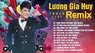 Lương Gia Huy Remix 2020 - Nhạc Trẻ Remix, Việt Mix 2020 | Việt mix hay nhất của Lương Gia Huy