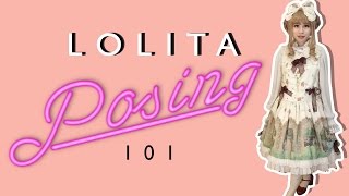 ?  「 LOLITA POSING 101 」| Tips for Posing for Photos! ?