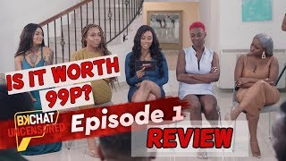IS BKCHAT UNCENSORED WORTH 99p!!? RECAP+REVIEW|Sincerely Oghosa