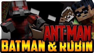 Batman and Robin Meet Ant-Man! (Minecraft Roleplay)