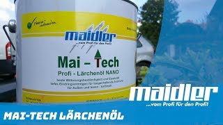 Lärchenholz streichen mit dem ökologischen Mai-Tech Lärchenöl