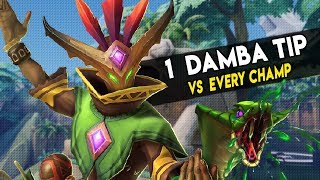 1 MAL'DAMBA TIP VS EVERY CHAMPION