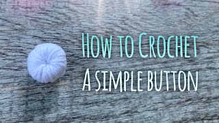 Как связать простую пуговку крючком! / How to crochet a simple button