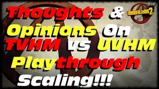 Borderlands 2 Open Letter To GearboxSoftware Thoughts, Opinions & Feedback On UVHM vs TVHM Scaling!