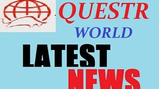 Questra World Latest News 7 April 2018