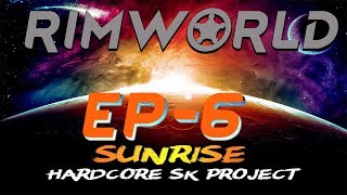 Rimworld Beta 18  Hardcore Sk Sunrise - Under attack - Let's Play Rimworld beta 18 Hardcore SK