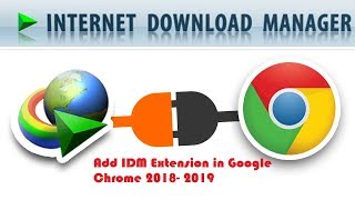How to Add IDM Extension in Google Chrome 2019 | Easly