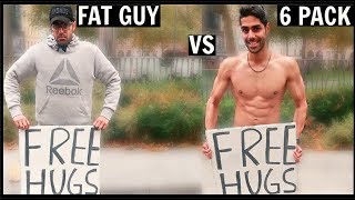 FAT GUY vs 6 PACK Getting Free Hugs (SOCIAL EXPERIMENT)