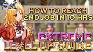 2ND JOB IN 10 HOURS!! 10 STEPS FOR EXTREME LEVEL UP | Ragnarok Mobile Eternal Love