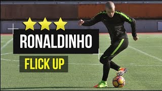 Learn Football Skills -  Ronaldinho Flick Up Tutorial