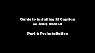 Hackintosh on ASUS K501LX - Pre Installation