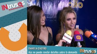 Daniela Castro aún no puede revelar detalles sobre la demanda | INtrusos