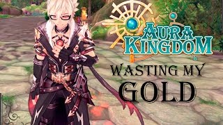 AuraKingdom - Wasting my gold in SS -_-