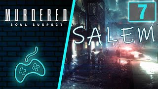 Murdered: Soul Suspect - Прохождение. Часть 7: Исследование Салема. Сбор улик