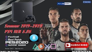 EFootBall 2020 Best Patch -PES 2018 PS4 HEN 5.05 Fix3 Summer [Link]