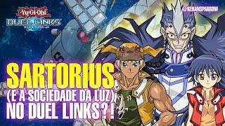 SARTORIUS E A SOCIEDADE DA LUZ NO DUEL LINKS?! - Yu-Gi-Oh! Duel Links #440