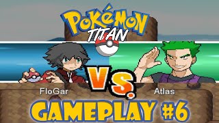 POKÉMON TITAN #6 - FAN GAME - FloGar o.O