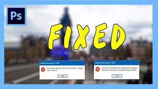 How to Fix 'Not enough memory RAM' Error in Adobe Photoshop 2018 CC