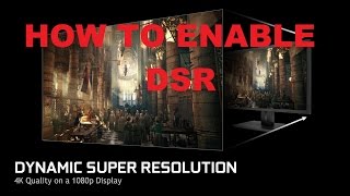 [HOW TO] Enable Nvidia DSR - 4K on 1080P