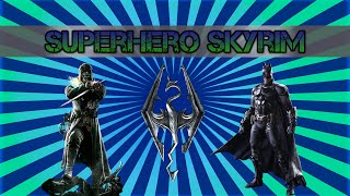 Superhero Skyrim - Batman vs Corvo