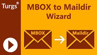 Turgs MBOX to Maildir Wizard - Convert MBOX to Maildir