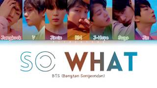 BTS (방탄소년단) - So What (Color Coded Lyrics/Han/Rom/Eng)