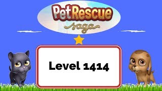 Pet Rescue Saga Level 1414 - No Boosters