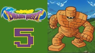 Let's Play Dragon Quest (BLIND) Part 5: YOU LOVE THE GRIND!