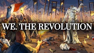 We. The Revolution - Virtue and Terror