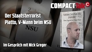 Piatto - Der Staatsterrorist - COMPACT Talk mit Nick Greger