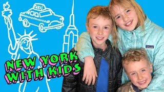 New York with Kids - Family Travel Vlog