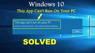 [Solved] This App Can't Run On Your PC Problem - Part 2 || All Possible Solution