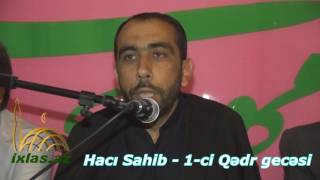 Haci Sahib 2017 - Birinci Qedr gecesi