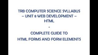 Tamil Nadu TRB Computer Science Syllabus  -  HTML Forms and Form Elements complete guide #8