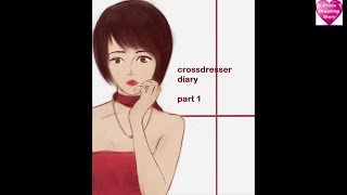 Crossdresser's Diary Part 1 TG TF