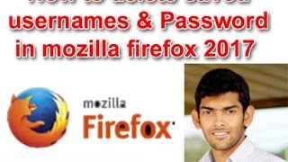 How to delete saved usernames & Password in mozilla firefox update version