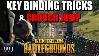 GUIDE: The BEST Key Binding tricks and PRO Crouch Jump - PLAYERUNKNOWN'S BATTLEGROUNDS (PUBG)