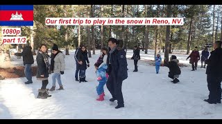 Cambodian in America (1.4.20 A trip to play snow in Reno)