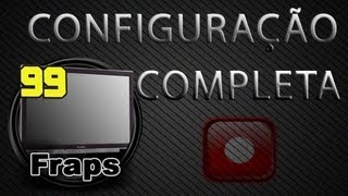 Como Usar O Fraps-- Tutorial Detalhado - OFICIAL