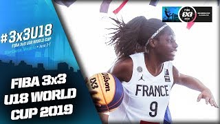 France v Netherlands | Women’s Full Game | FIBA 3x3 U18 World Cup 2019
