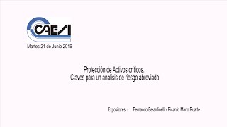 CAESI: Protección de Activos críticos. Claves para un análisis de riesgo abreviado