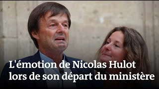 Les larmes de Nicolas Hulot lors de son départ du ministère