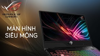 Trên tay laptop Gaming viền mỏng của Asus: STRIX SCAR II