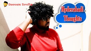Hyderabadi thoughts  || Deccan Drollz || hyderabadi comedy