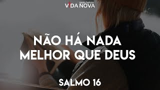Deus é tudo que eu preciso [Salmo 16] - Filipe Niel