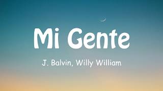 J. Balvin, Willy William - Mi Gente (Lyrics / Lyric Video)